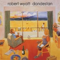 Purchase Robert Wyatt - Dondestan