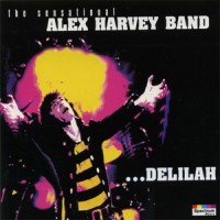 Purchase The Sensational Alex Harvey Band - Delilah