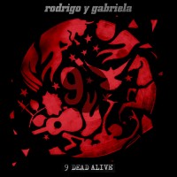 Purchase Rodrigo y Gabriela - 9 Dead Alive