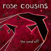Purchase Rose Cousins - The Send Off