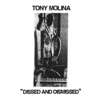 Purchase Tony Molina - Dissed And Dismissed