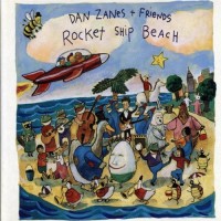 Purchase Dan Zanes & Friends - Rocket Ship Beach
