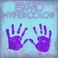 Buy Eskmo - Hypercolor (EP) Mp3 Download