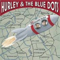 Buy Hurley & The Blue Dots - Travelling Blues Mp3 Download