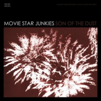 Purchase Movie Star Junkies - Son Of The Dust