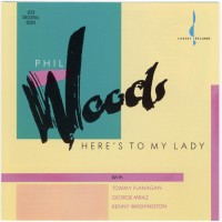 Purchase Phil Woods - Here's To My Lady