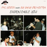 Purchase Phil Woods Big Bang Orchestra - Embraceable You