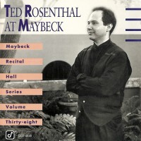 Purchase Ted Rosenthal - Live At Maybeck Recital Hall Vol. 38