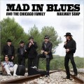 Buy Mad In Blues & The Chicago Family - Railway Soap Mp3 Download