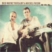 Purchase Nico Wayne Toussaint & Michel Foizon - On The Go