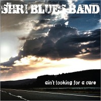 Purchase Shri Blues Band - Ain't Looking For A Cure