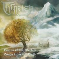 Purchase Thyrien - Hymns Of The Mortals-Songs From The North