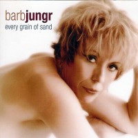 Purchase Barb Jungr - Every Grain Of Sand - Barb Jungr Sings Bob Dylan