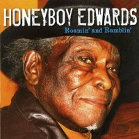 Purchase David Honeyboy Edwards - Roamin' And Ramblin'