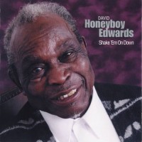 Purchase David Honeyboy Edwards - Shake 'em On Down