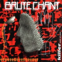 Purchase Brute Chant - Killer Each Of You