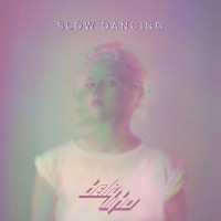 Purchase Betty Who - Slow Dancing (EP)