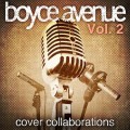 Buy Boyce Avenue - Cover Collaborations, Vol. 2 Mp3 Download