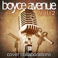Purchase Boyce Avenue - Cover Collaborations, Vol. 2
