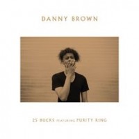 Purchase Danny Brown - 25 Bucks (MCD)