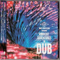 Purchase Mad Professor - Ambient Adventures In Dub