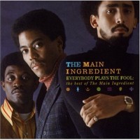 Purchase Main Ingredient - Everybody Plays The Fool