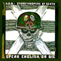 Purchase Stormtroopers of Death - Speak English Or Die (Platinum Edition)