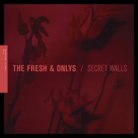 Purchase The Fresh & Onlys - Secret Walls (EP)