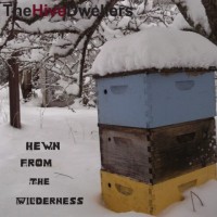 Purchase The Hive Dwellers - Hewn From The Wilderness