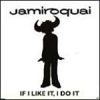 Purchase Jamiroquai - If I Like It, I Do It (CDS)