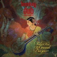 Purchase Bombay Dub Orchestra - Tales From The Grand Bazaar