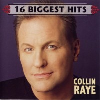 Purchase Collin Raye - 16 Biggest Hits