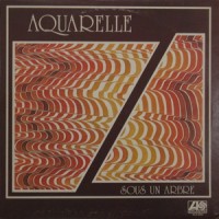 Purchase Aquarelle - Sous Un Arbre (Remastered 2010)