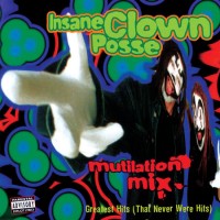 Purchase Insane Clown Posse - Mutilation Mix