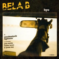Purchase Bela B & Smokestack Lightnin' - Bye