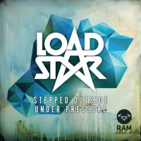 Purchase Loadstar - Stepped Outside / Under Pressure (CDS)