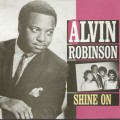 Buy Alvin Robinson - Shine On (Vinyl) Mp3 Download