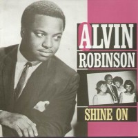 Purchase Alvin Robinson - Shine On (Vinyl)