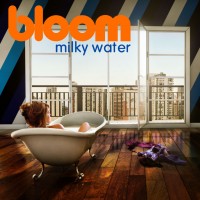 Purchase Bloom - Milky Water