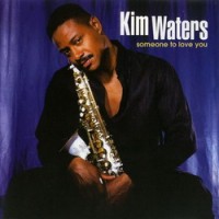 Purchase Kim Waters - Someone To Love You
