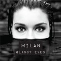 Buy Milan - Glassy Eyes (EP) Mp3 Download