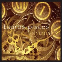 Purchase Taurus & Pisces - Inertia