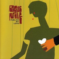 Purchase Rogue Wave - Publish My Love (CDS)
