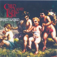 Purchase Tanned Leather - Child Of Never Ending Love (Vinyl)