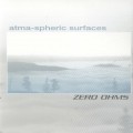 Buy Zero Ohms - Atma-Spheric Surfaces Mp3 Download