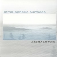 Purchase Zero Ohms - Atma-Spheric Surfaces