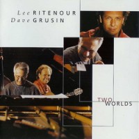 Purchase Lee Ritenour - Two Worlds (With Dave Grusin)
