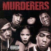 Purchase The Murderers - Irv Gotti Presents...The Murderers