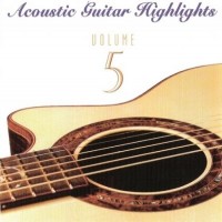 Purchase VA - Acoustic Guitar Highlights Vol. 5