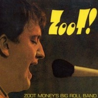 Purchase Zoot Money's Big Roll Band - Zoot ! - Live At Klook's Kleek (Vinyl)